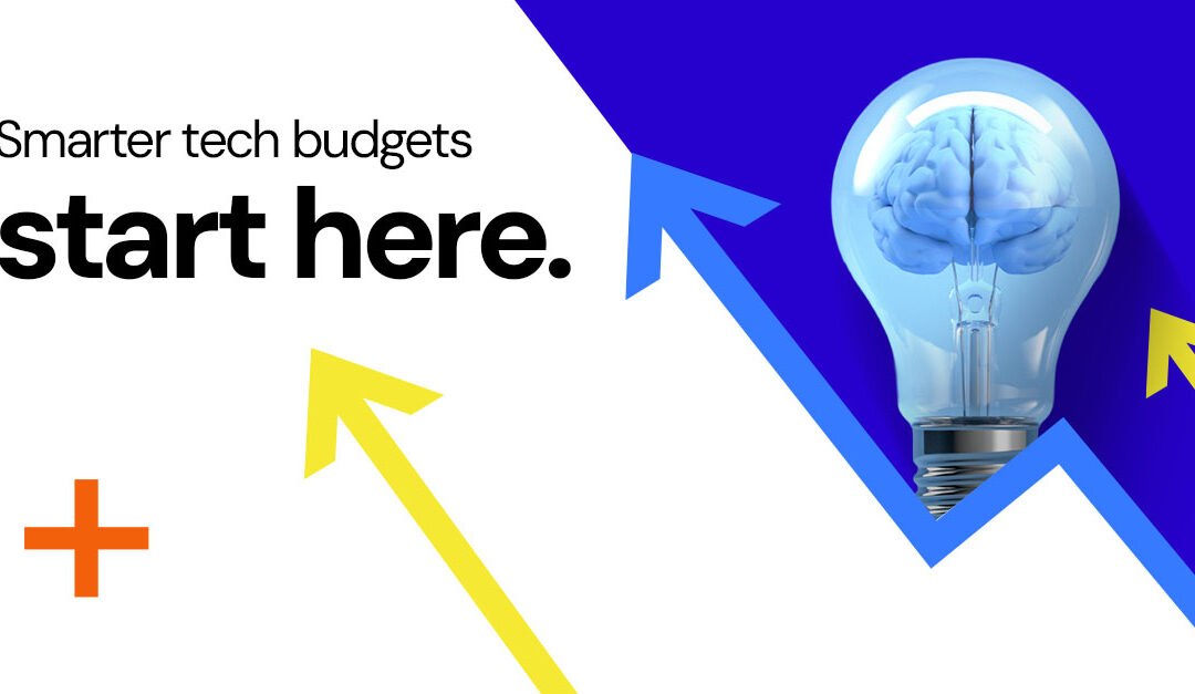 Smarter Tech Budgets